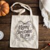 Christmas Tote Bag, Merry Christmas To You