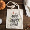 Christmas Tote Bag, Here Comes Santa